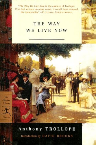 Stock image for Way We Live Now (The Modern Library Classics) for sale by Irish Booksellers