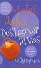 9780606311458: Mates, Dates, And Designer Divas
