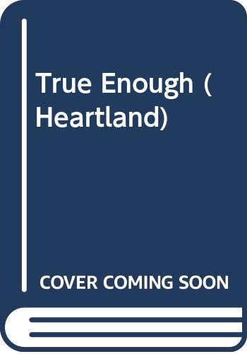 True Enough (Heartland) (9780606312028) by Brooke, Lauren