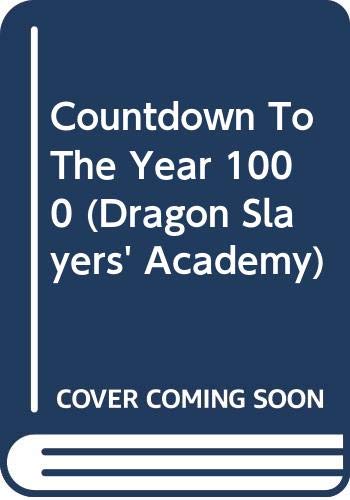 9780606312943: Countdown To The Year 1000 (Dragon Slayers' Academy)