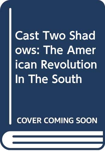 9780606313292: Cast Two Shadows: The American Revolution In The South