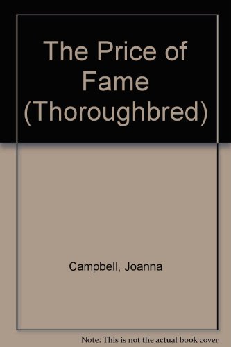 The Price of Fame (Thoroughbred) (9780606313711) by Campbell, Joanna