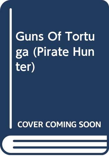 9780606314480: Guns Of Tortuga (Pirate Hunter)