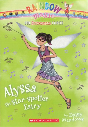 Alyssa The Star-Spotter Fairy (Turtleback School & Library Binding Edition) (Rainbow Magic: the Superstar Fairies) (9780606315180) by Meadows, Daisy