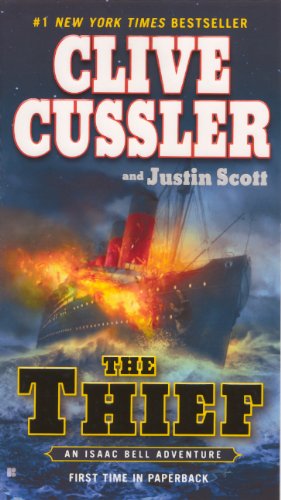 The Thief (Turtleback School & Library Binding Edition) (Isaac Bell Adventure) (9780606316187) by Cussler, Clive; Justin Scott