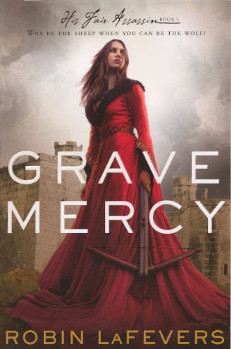 9780606316743: Grave Mercy (His Fair Assassin Trilogy (Hardcover))