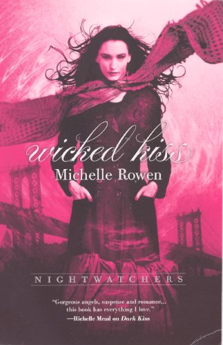 Wicked Kiss (Turtleback School & Library Binding Edition) (9780606317153) by Rowen, Michelle