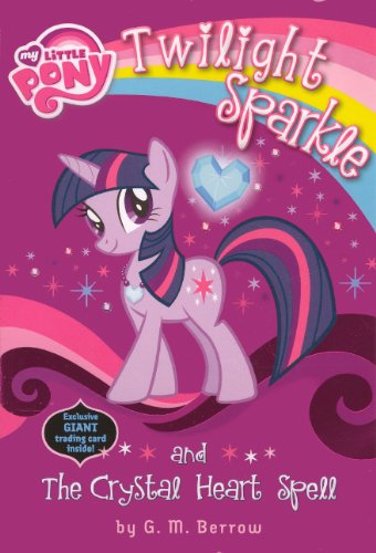 9780606317337: Twilight Sparkle and the Crystal Heart Spell