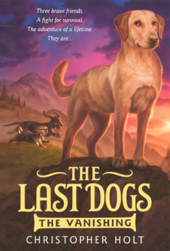 9780606317443: The Vanishing (Turtleback School & Library Binding Edition) (Last Dogs)