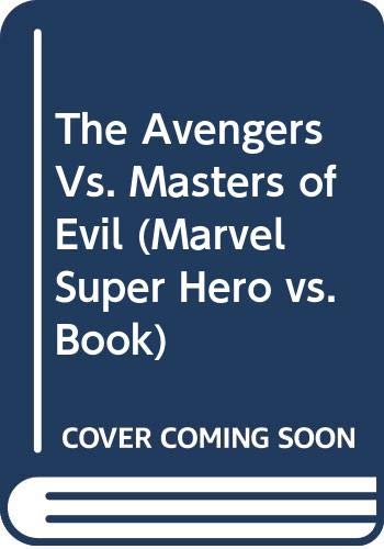 The Avengers Vs. Masters Of Evil (Turtleback School & Library Binding Edition) (9780606317504) by Marvel