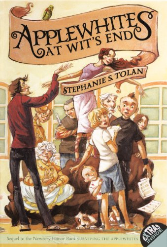 Applewhites At Wit's End (Turtleback School & Library Binding Edition) (9780606318051) by Tolan, Stephanie S.