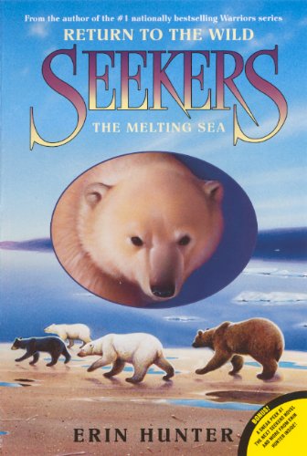 The Melting Sea (Turtleback School & Library Binding Edition) (Seekers Return to the Wild) (9780606318167) by Hunter, Erin