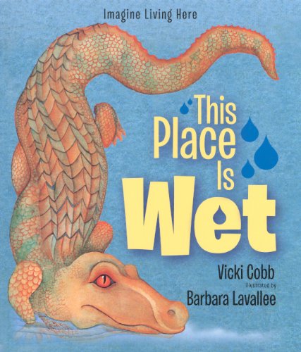 9780606318891: This Place Is Wet (Imagine Living Here)