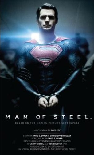 Man Of Steel: The Official Movie Novelization (Turtleback School & Library Binding Edition) (9780606319515) by Cox, Greg
