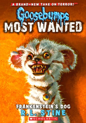 Frankenstein's Dog (Goosebumps Most Wanted) (9780606320061) by Stine, R. L.