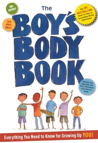 Stock image for The Boy's Body Book: Everything You Need To Know For Growing Up YOU (Turtleback School & Library Binding Edition) for sale by Half Price Books Inc.