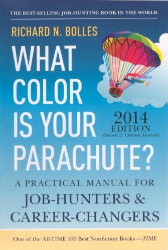 Beispielbild fr What Color Is Your Parachute? 2014: A Practical Manual for Job Hunters and Career Changers zum Verkauf von ThriftBooks-Atlanta