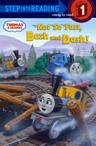 Not So Fast, Bash and Dash! (Step into Reading. Step 2) (9780606322287) by Awdry, W.