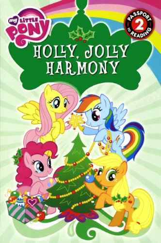 9780606322768: Holly, Jolly Harmony (Turtleback School & Library Binding Edition) (My Little Pony - Passport to Reading Level 2)