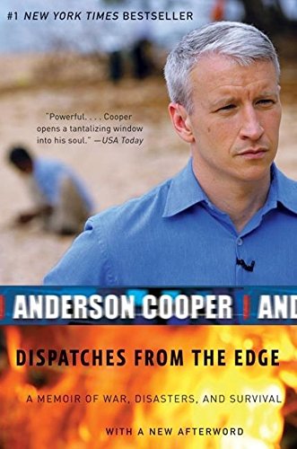 Stock image for Dispatches From The Edge: A Memoir Of War, Disasters, And Surviva for sale by Hawking Books