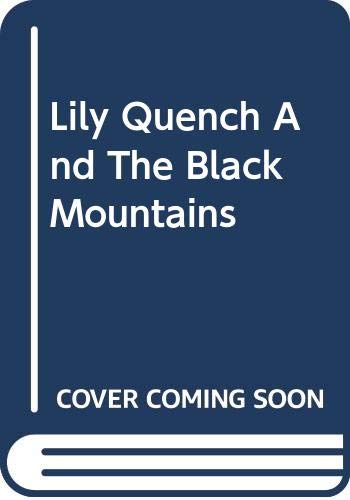 9780606325288: Lily Quench And The Black Mountains