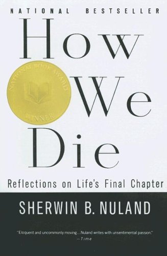 9780606325561: How We Die (Reflections on Life's Final Chapter)