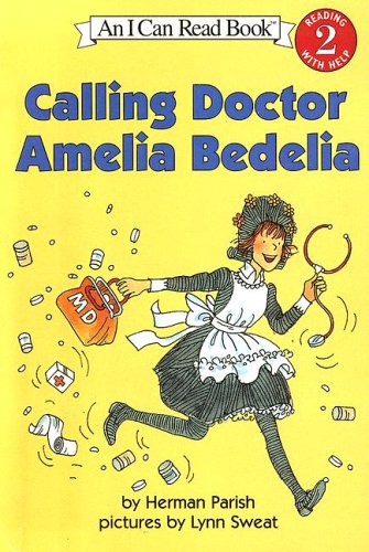 9780606326285: Calling Doctor Amelia Bedelia