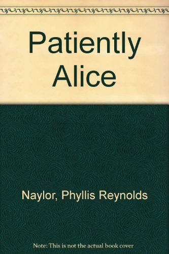 9780606326889: Patiently Alice
