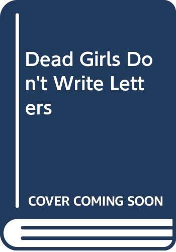 9780606326896: Dead Girls Don't Write Letters