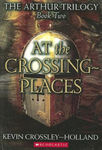 9780606327619: At The Crossing-Places (Arthur Trilogy)