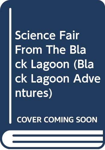 The Science Fair from the Black Lagoon (Black Lagoon Adventures #4) (9780606330497) by Thaler, Mike