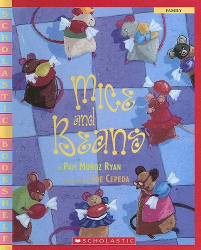 Mice And Beans (Scholastic Bookshelf) (9780606332866) by Ryan, Pam Munoz