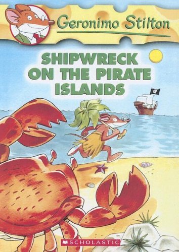 9780606332972: Shipwreck on the Pirate Islands (Geronimo Stilton)
