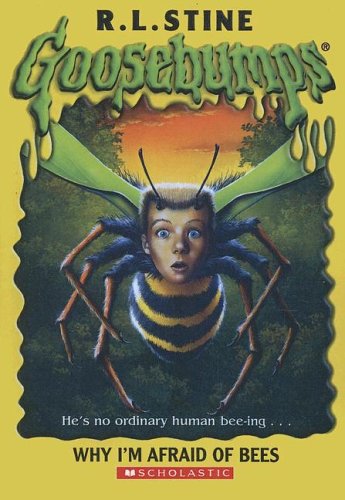 9780606333009: Why I'm Afraid of Bees (Goosebumps)