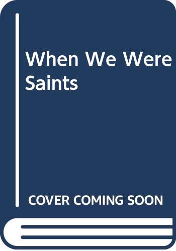 9780606334211: When We Were Saints