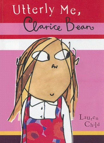 9780606334365: Utterly Me, Clarice Bean (Clarice Bean Chapter Books)