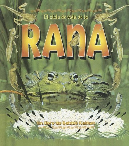 9780606335119: Ciclo De Vida De La Rana/life Cycle of a Frog (Ciclo De Vida / The Life Cycle)