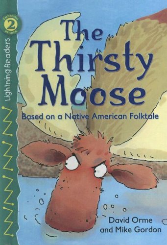9780606335850: Thirsty Moose (Lightning Readers)