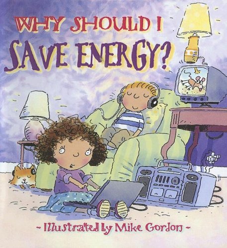 Why Should I Save Energy? (9780606336338) by Green, Jen