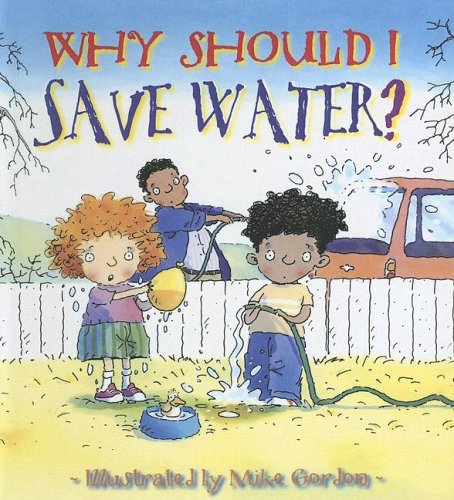 Why Should I Save Water? (9780606336345) by Green, Jen