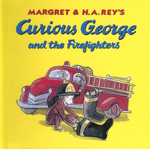 Curious George and the Firefighters - Rey, Margret