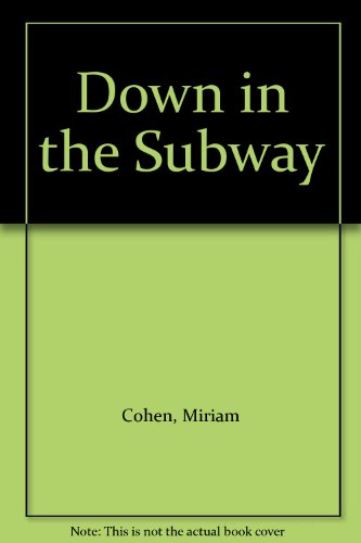 9780606336727: Down in the Subway