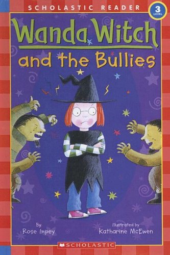 9780606338325: Wanda Witch And the Bullies (Scholastic Reader Level 3)