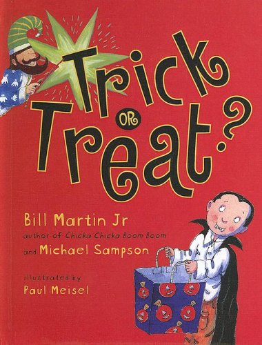 Trick or Treat? (9780606339049) by Martin, Bill; Sampson, Michael R.