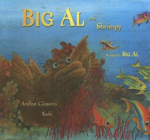 Big Al and Shrimpy (9780606339070) by Clements, Andrew