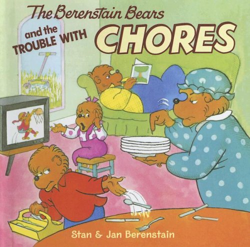 9780606341523: The Berenstain Bears and the Trouble With Chores