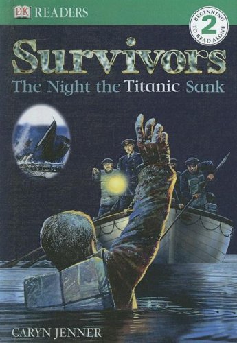 9780606343039: Survivors: The Night the Titanic Sunk (Dk Readers, Level 2)