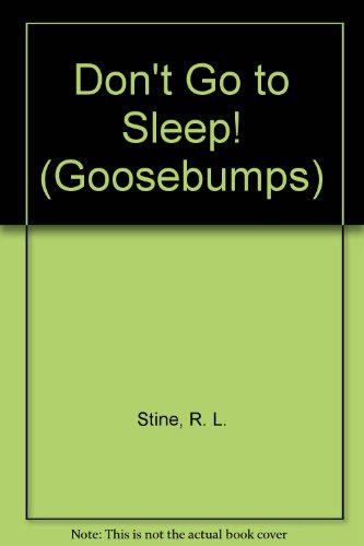 9780606343503: Don't Go to Sleep! (Goosebumps)