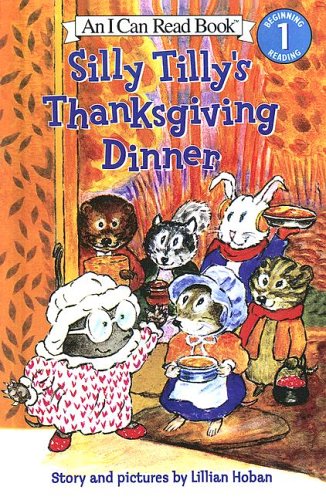 9780606344791: Silly Tilly's Thanksgiving Dinner (I Can Read, Level 1)