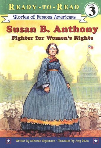 9780606345200: Susan B. Anthony: Fighter for Women's Rights (Ready-to-read Level 3)